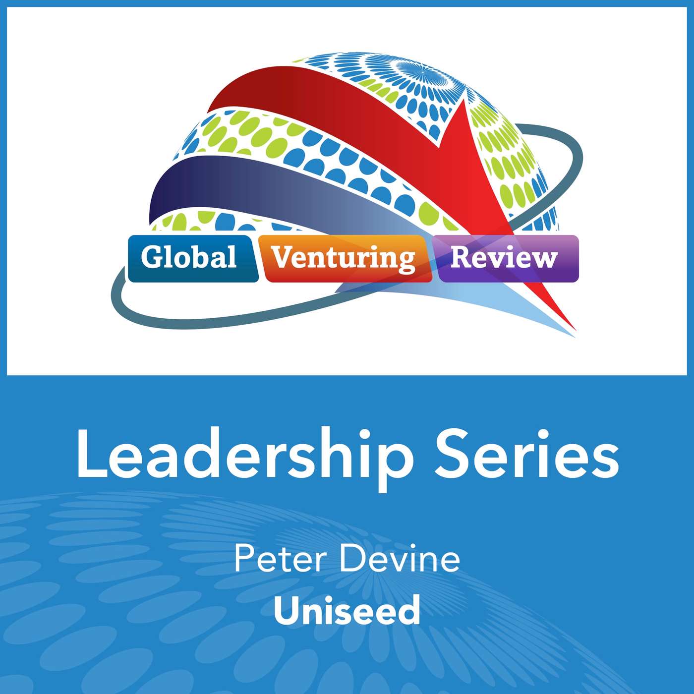 Leadership Series: Peter Devine (Uniseed) episode artwork