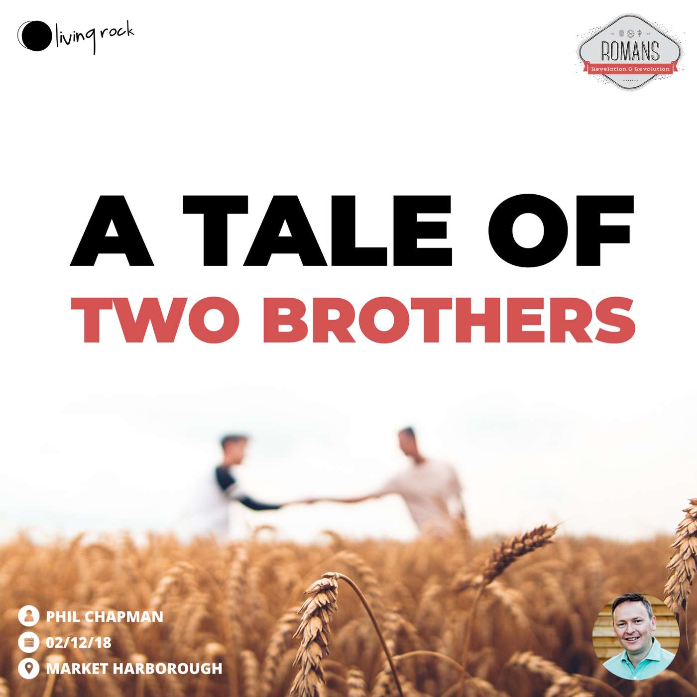 A Tale Of Two Brothers | Phil Chapman | 02/12/18 | Market Harborough