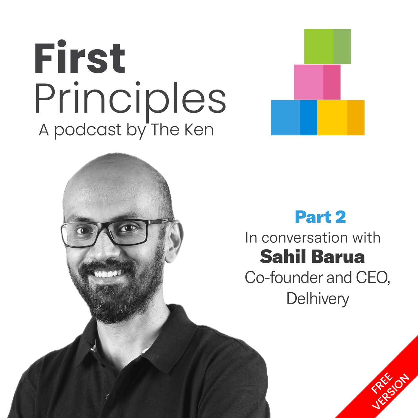 Part 2: Sahil Barua on why Delhivery is the antithesis of moving fast and breaking things Part 2: Sahil Barua on why Delhivery is the antithesis of moving fast and breaking things