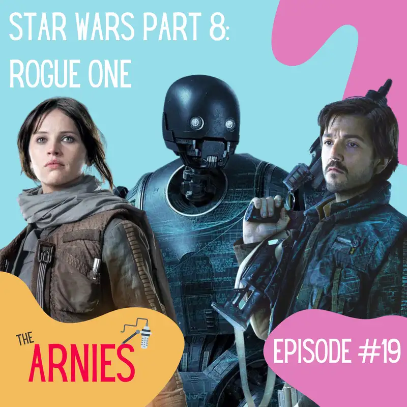 Star Wars Part 8: Rogue One