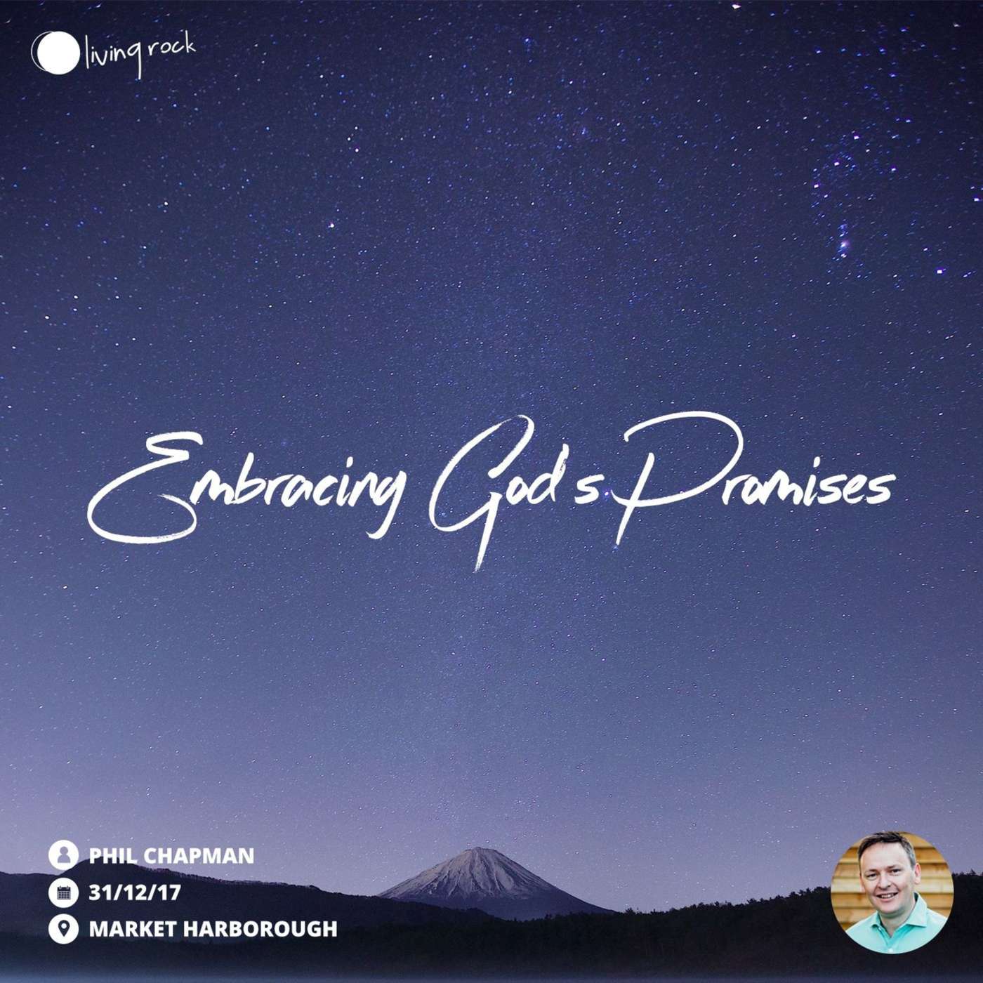 Embracing God's Promise | Phil Chapman | 31/12/17 | Market Harborough episode artwork