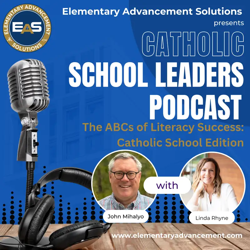 The ABCs of Literacy Success: Catholic School Education with Linda Rhyne
