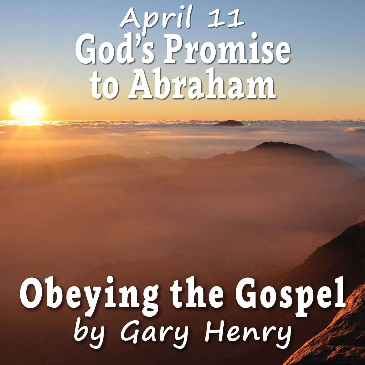 God's Promise to Abraham (April 11)