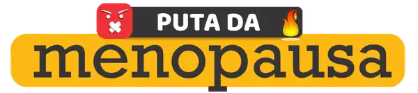 PDM – Puta da Menopausa