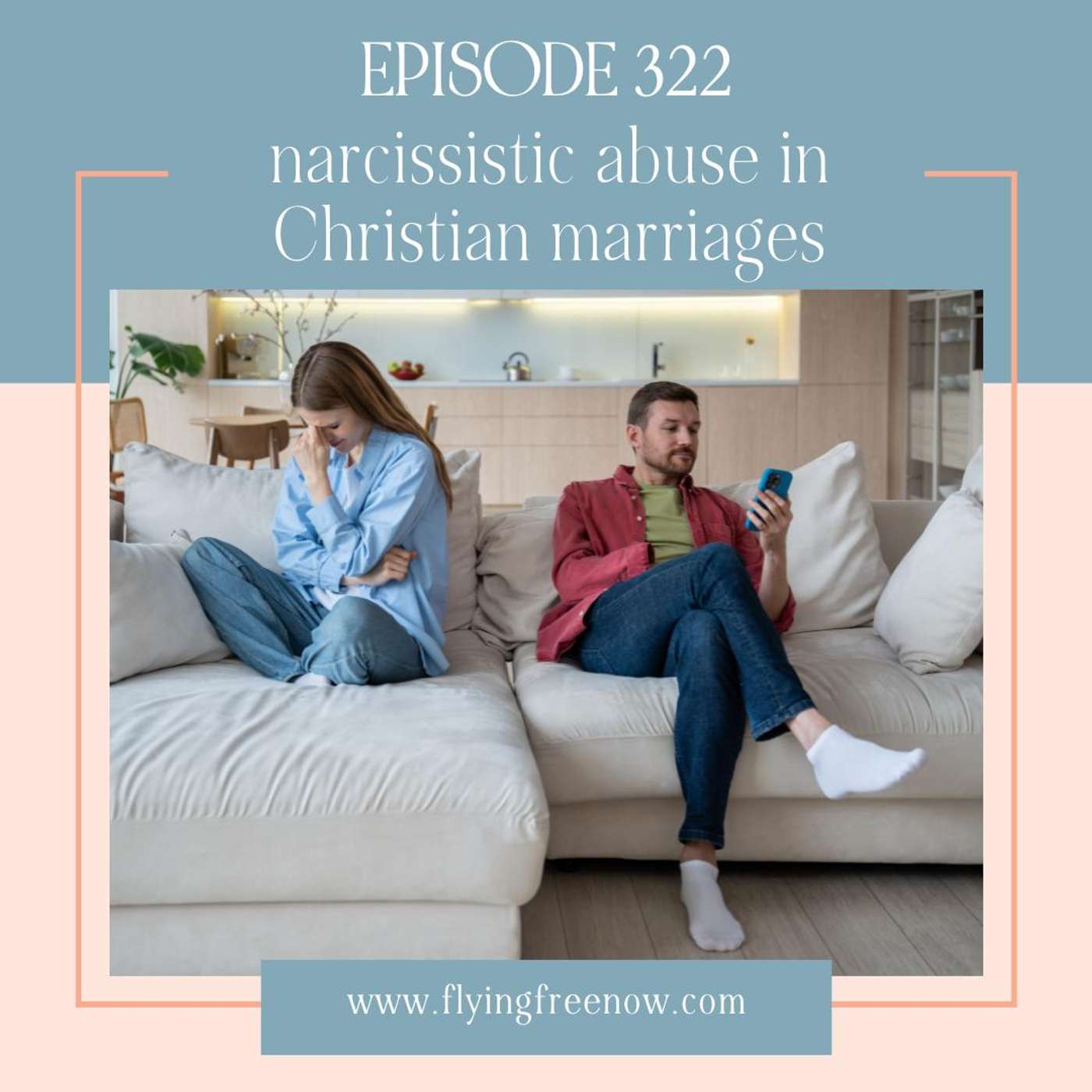 Narcissistic Abuse in Christian Relationships [322]