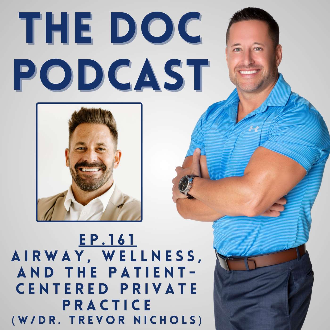 Airway, Wellness, and the Patient-Centered Private Practice (w/Dr. Trevor Nichols) [Ep.161] episode artwork