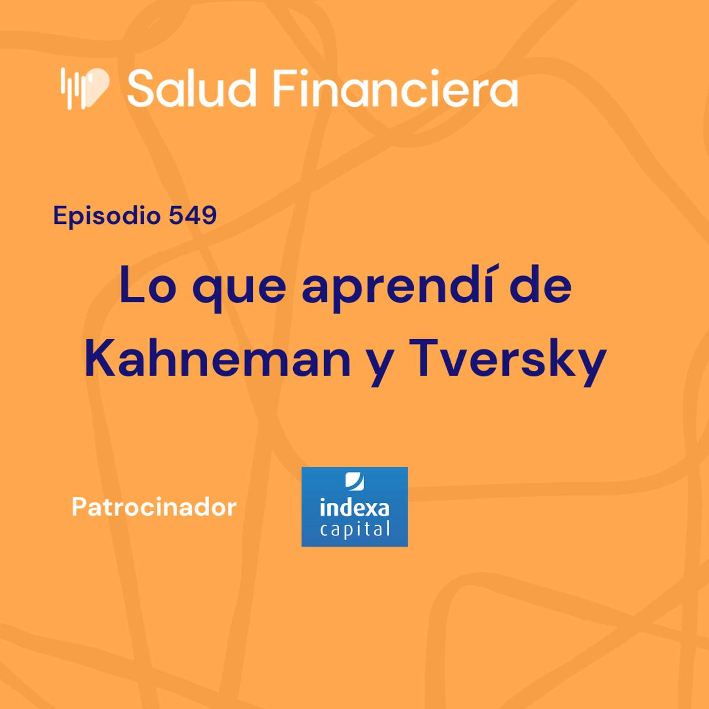 #549- Lo que aprendí sobre la vida y obra de Kahneman y Tversky episode artwork