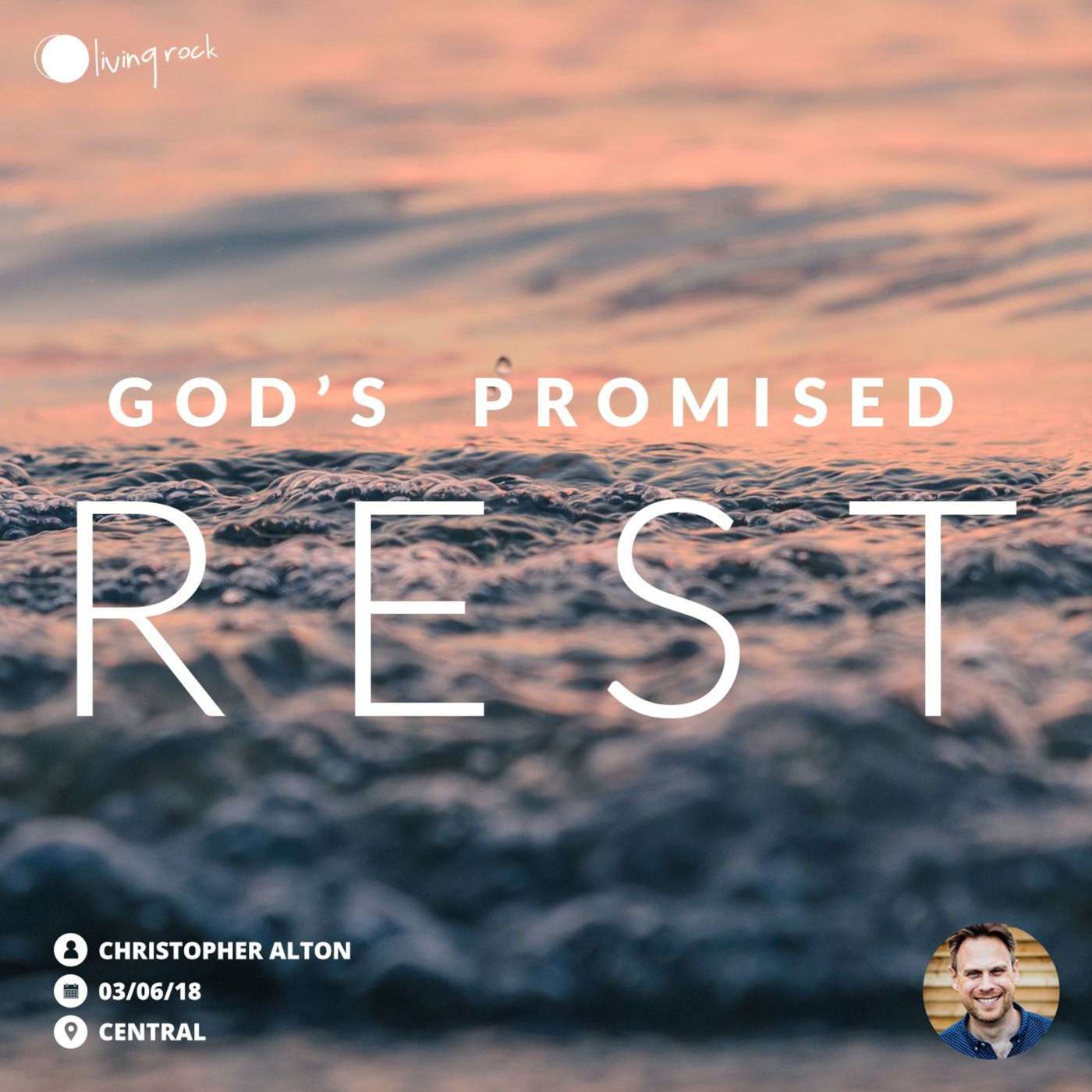 God's Promised Rest | Christopher Alton | 03/06/18 | Central episode artwork