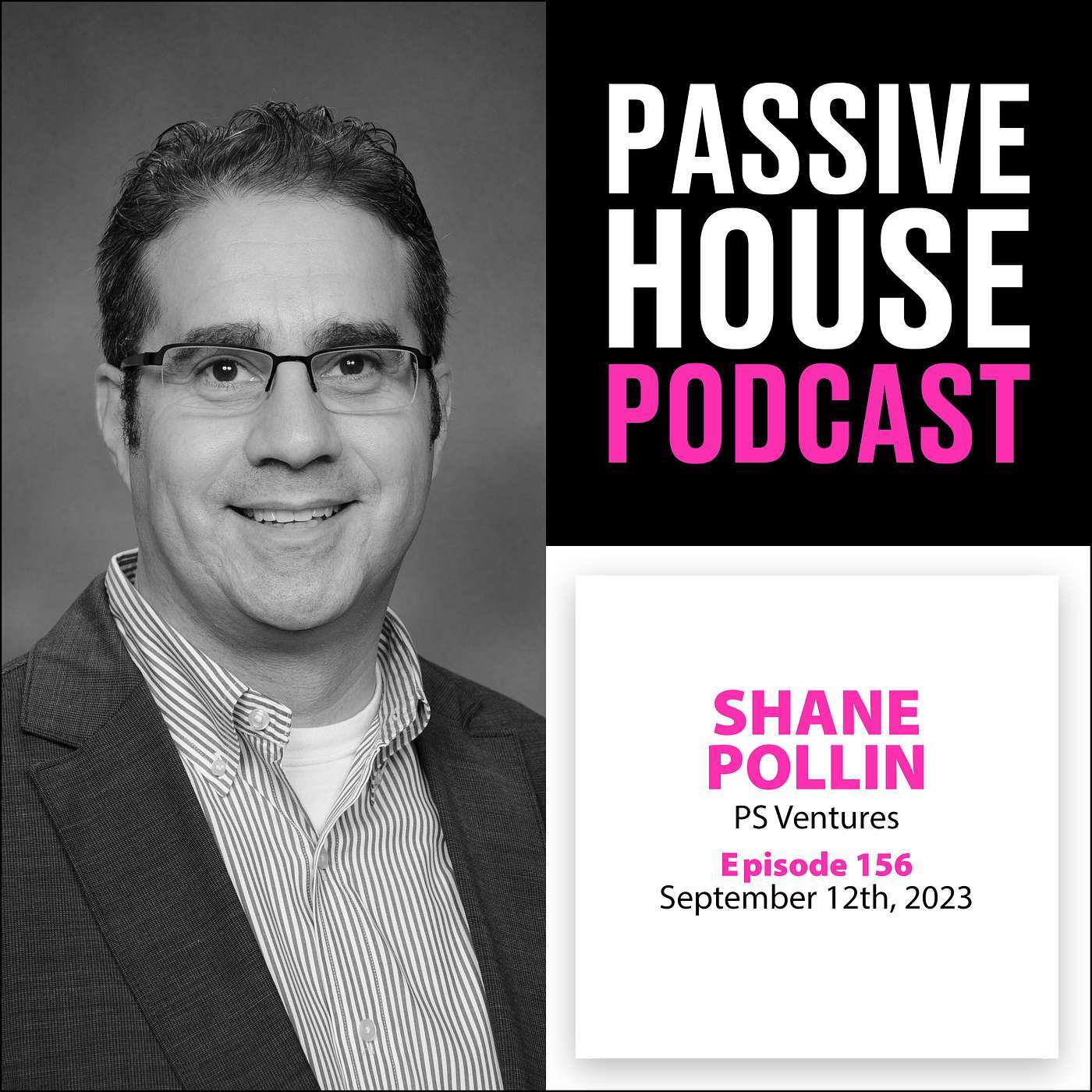 156: Shane Pollin, PS Ventures