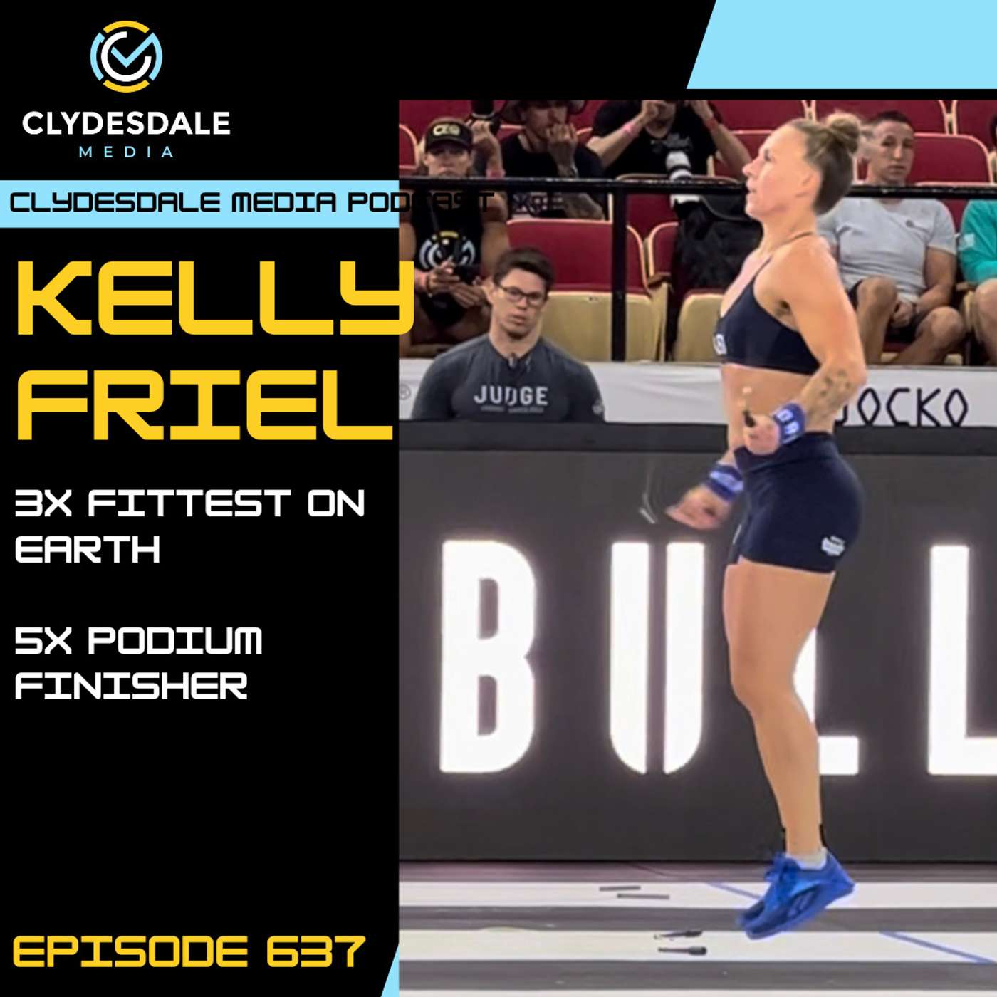 Kelly Friel - Clydedale Media Podcast | 3X Fittest on Earth episode artwork