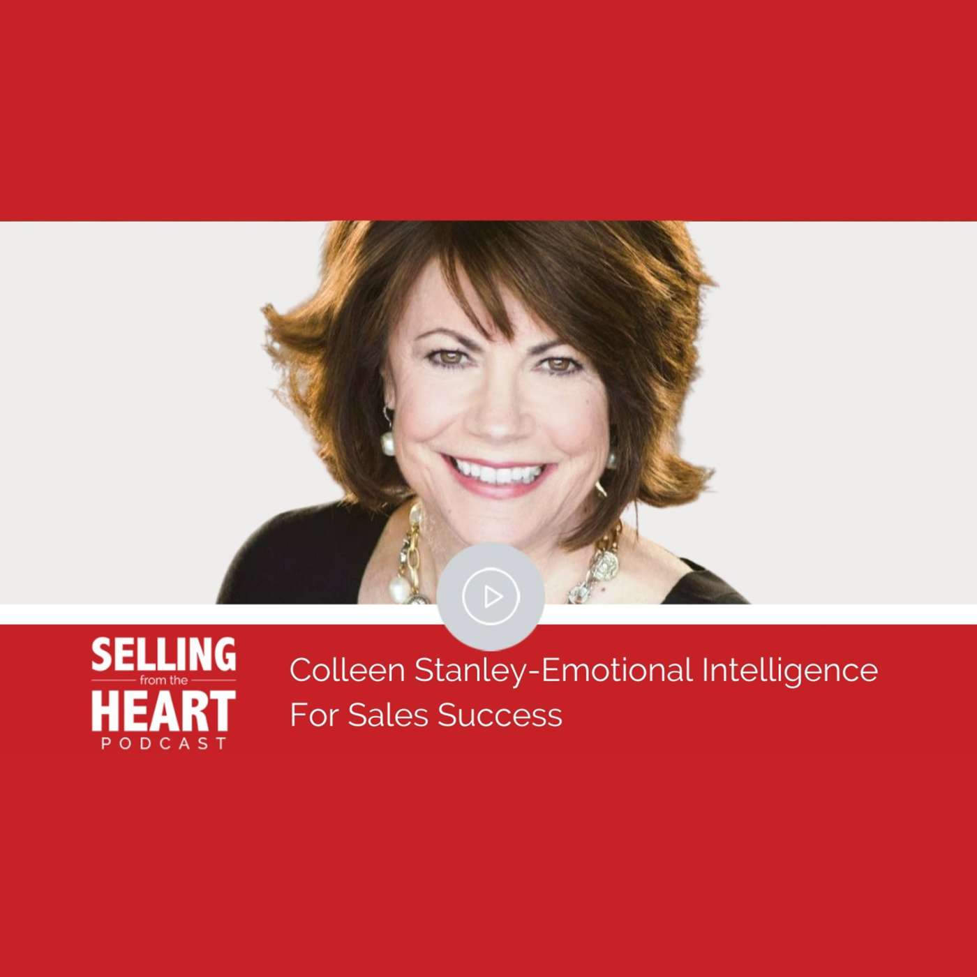 Colleen Stanley-Emotional Intelligence For Sales Success