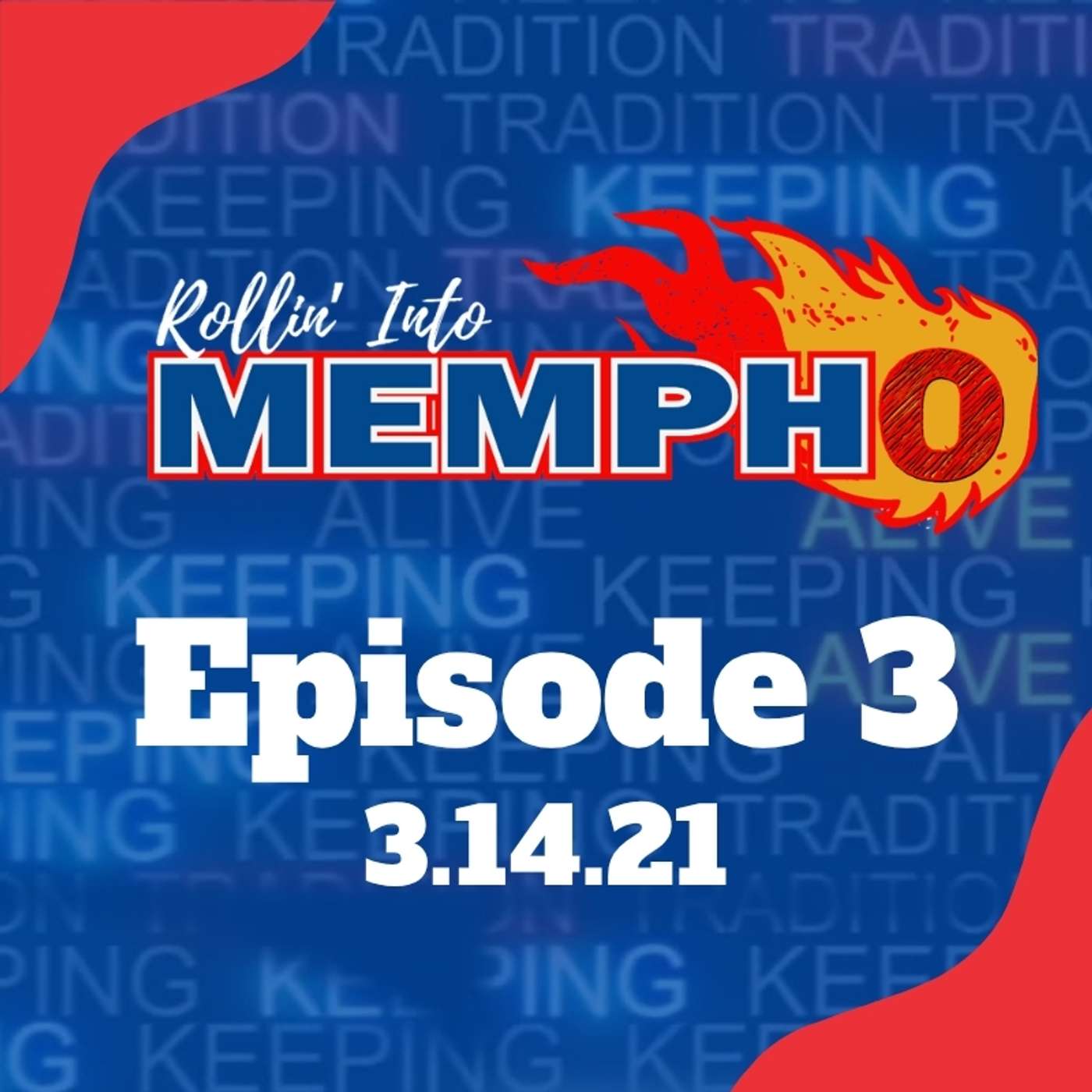 Rollin' into Mempho Episode #3: 3/14/21 episode artwork
