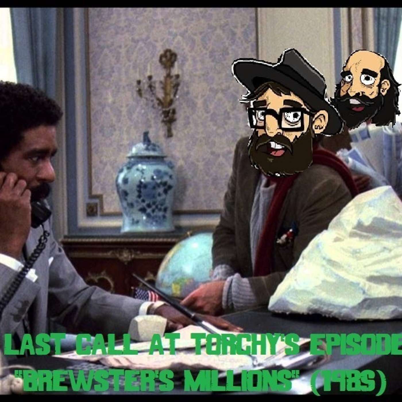 Last Call Of Torchy’s #8 : Brewster’s Millions (1985)