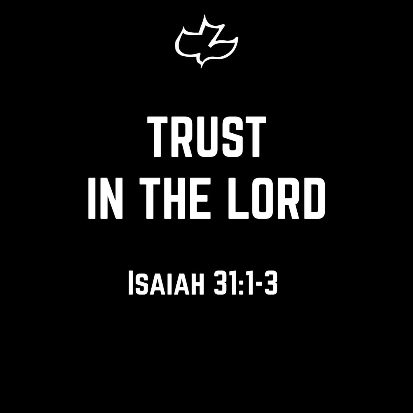 Trust in the Lord