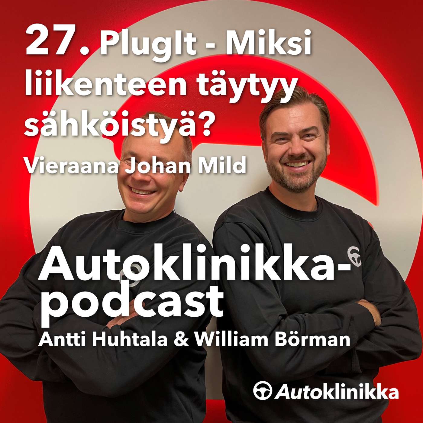 #27 - PlugIt - Miksi liikenteen täytyy sähköistyä? Vieraana Johan Mild episode artwork