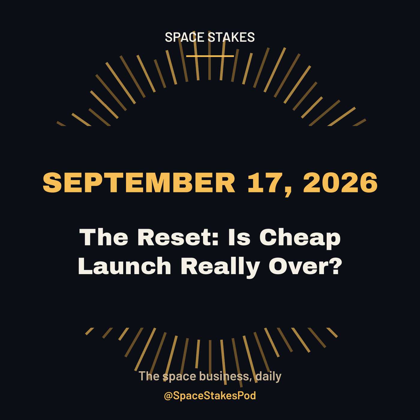 The Reset: Is Cheap Launch Really Over? — September 17, 2026 episode artwork