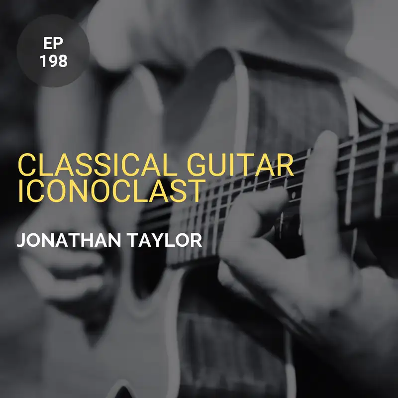 Classical Guitar Iconoclast w/ Jonathan Taylor