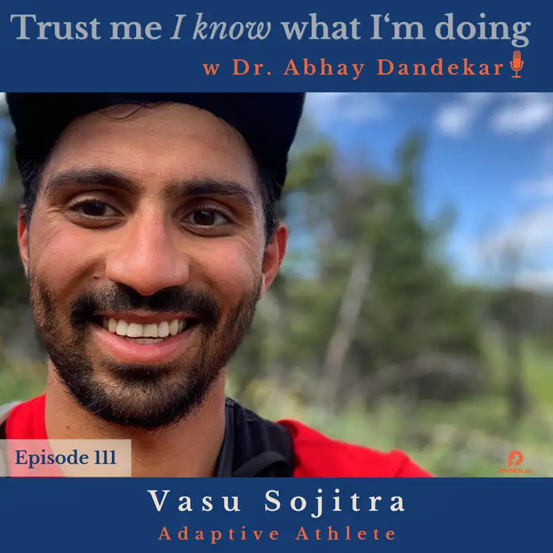 Vasu Sojitra...on being an adaptive athlete and developing strategies for disability access.