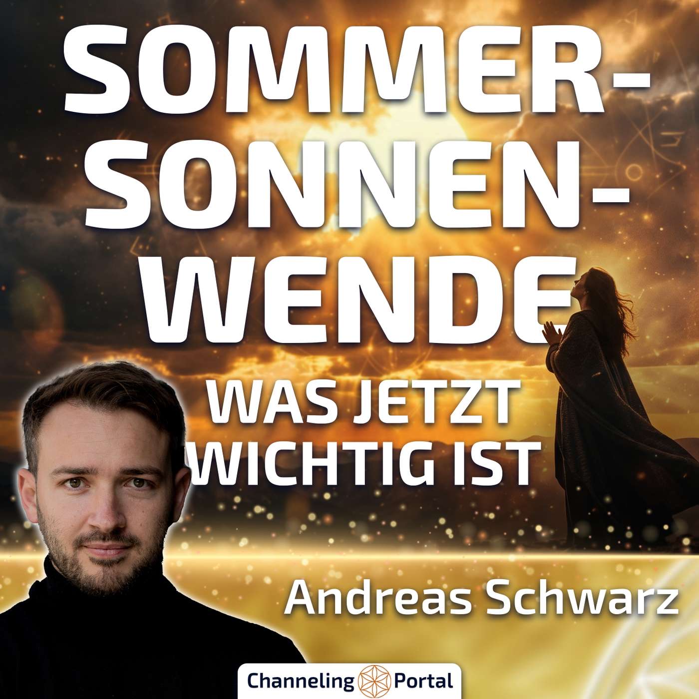 #542 Sommersonnenwende: Das solltest du jetzt tun, um das Potenzial der aktuellen Zeit zu nutzen! – Andreas Schwarz im Gespräch episode artwork