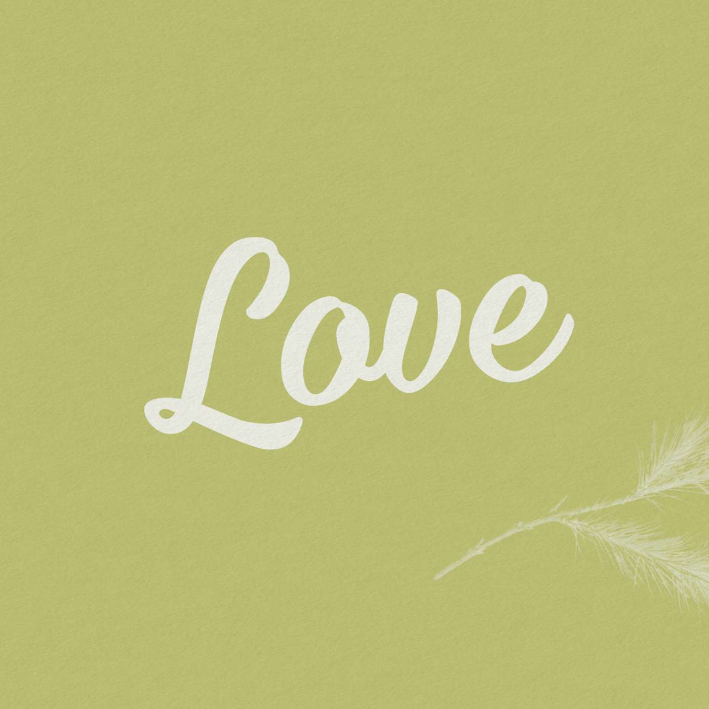 ADVENT: Love: God’s Love Made Flesh ADVENT: Love: God’s Love Made Flesh