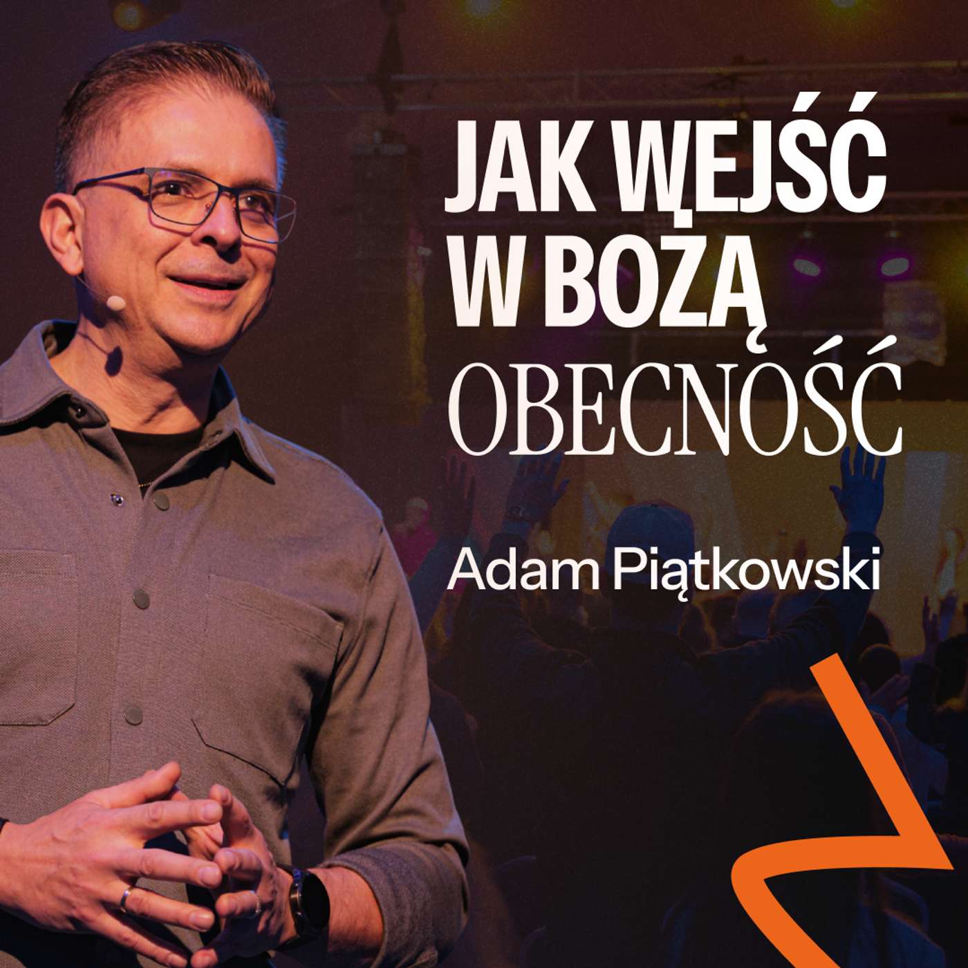 #226: Jak wejść w Bożą obecność – Adam Piątkowski | 16.03.2025