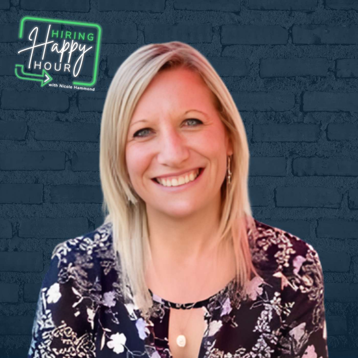Hiring Through Constant Change - Kim Nicholas - Hiring Happy Hour - Episode # 004 episode artwork
