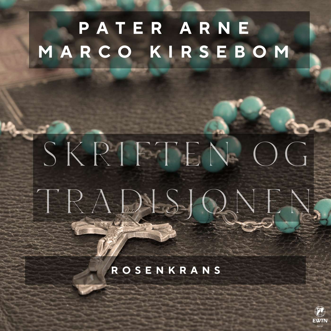 Rosenkransen – en vei til bønn og stillhet | Skriften og tradisjonen 47