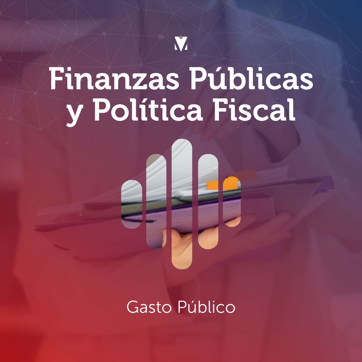 4 - FINANZAS PÚBLICAS Y POLÍTICA FISCAL: Gasto Público