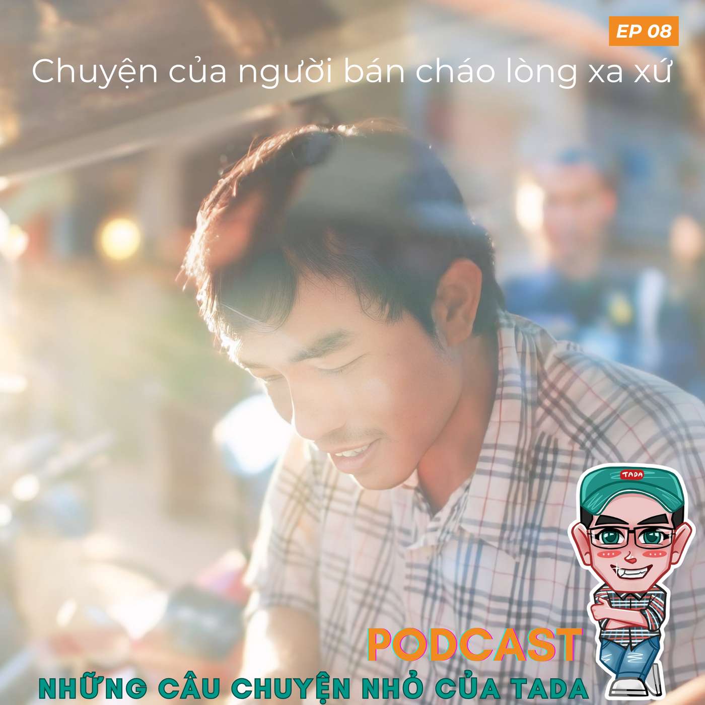 Về nhà ăn Tết: Chuyện của một người bán cháo lòng trên đất khách episode artwork