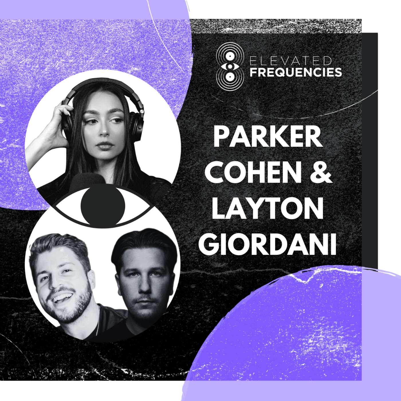 Stop Copying DJs: Layton Giordani & Parker Cohen on Creating Your Own Lane | EF EP 117 Stop Copying DJs: Layton Giordani & Parker Cohen on Creating Your Own Lane | EF EP 117