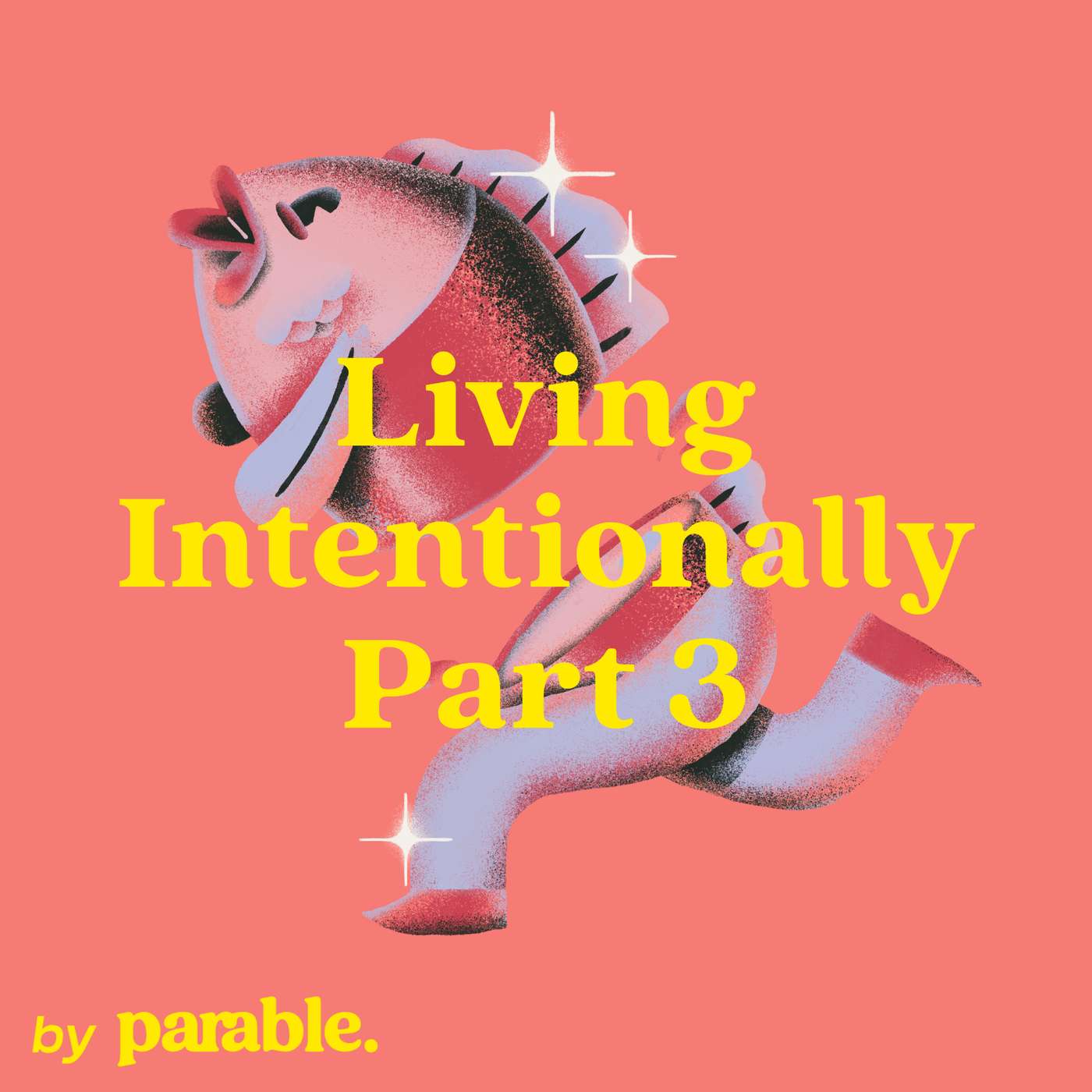 Living Intentionally Part 3: Loving Others | Presented by Bradley Trull episode artwork