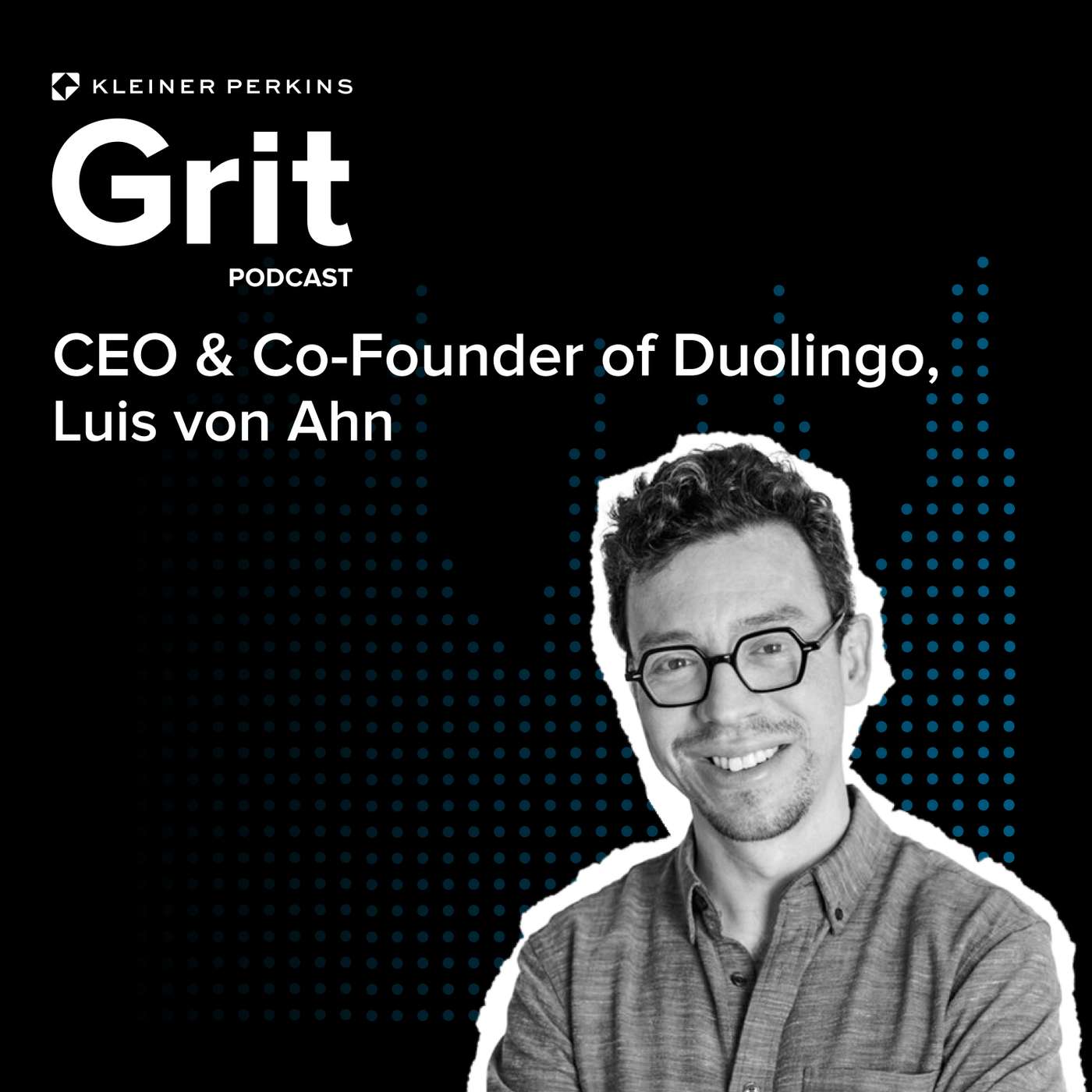 #164 CEO & Co-Founder Duolingo, Luis von Ahn: "The Pitch Was Never Pittsburgh"