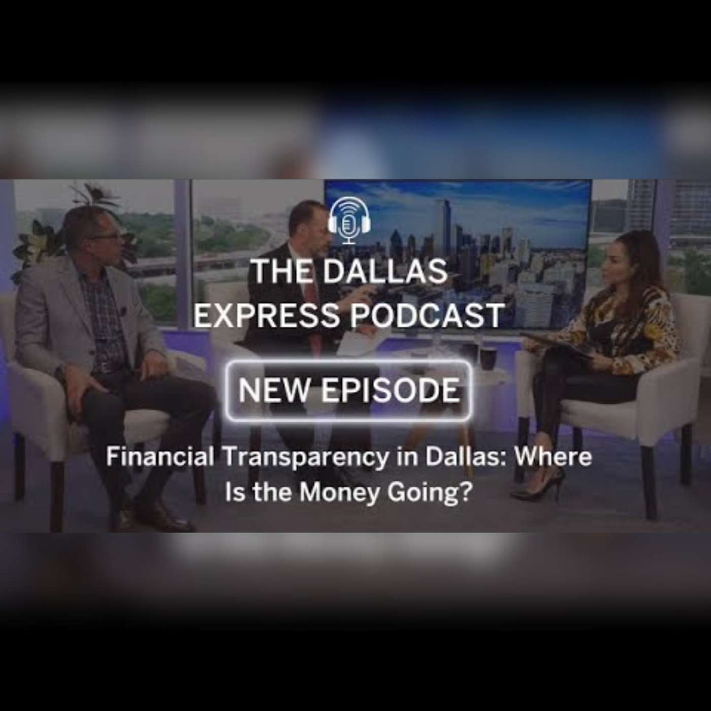Episode 24- Financial Transparency in Dallas: Where is the Money Going?