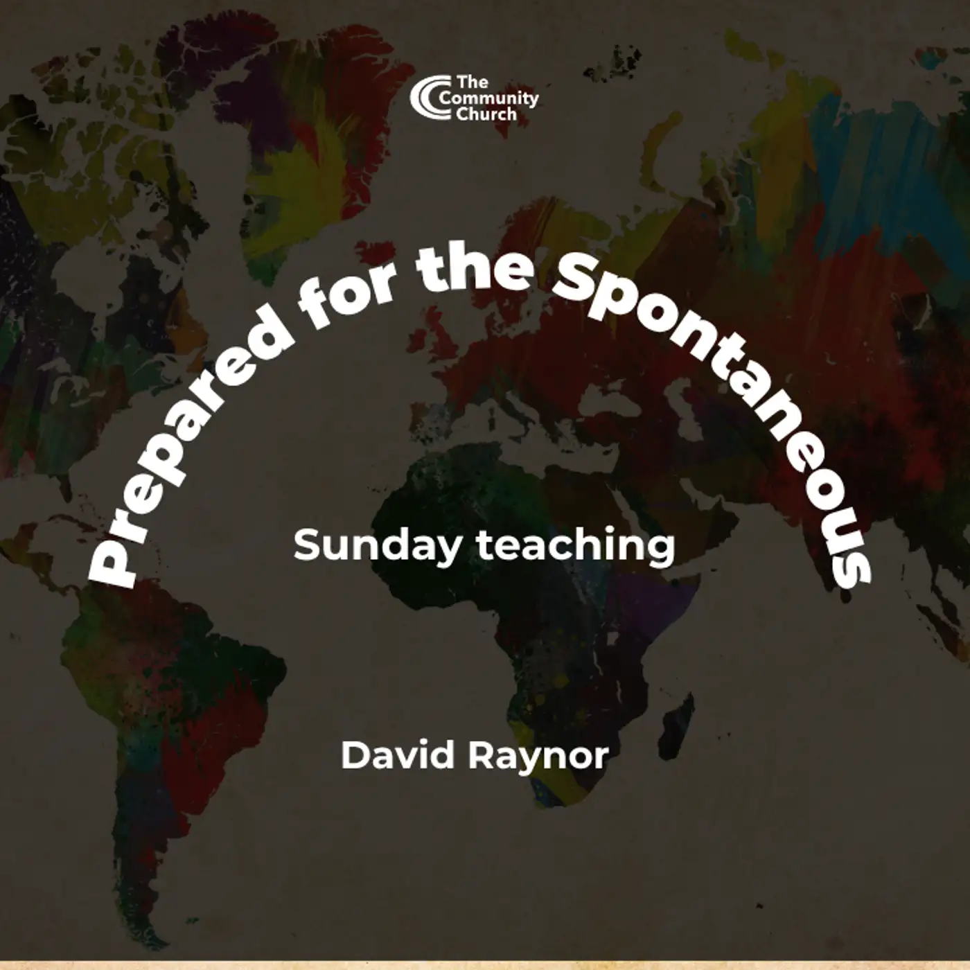 Prepared for the Spontaneous- David Raynor