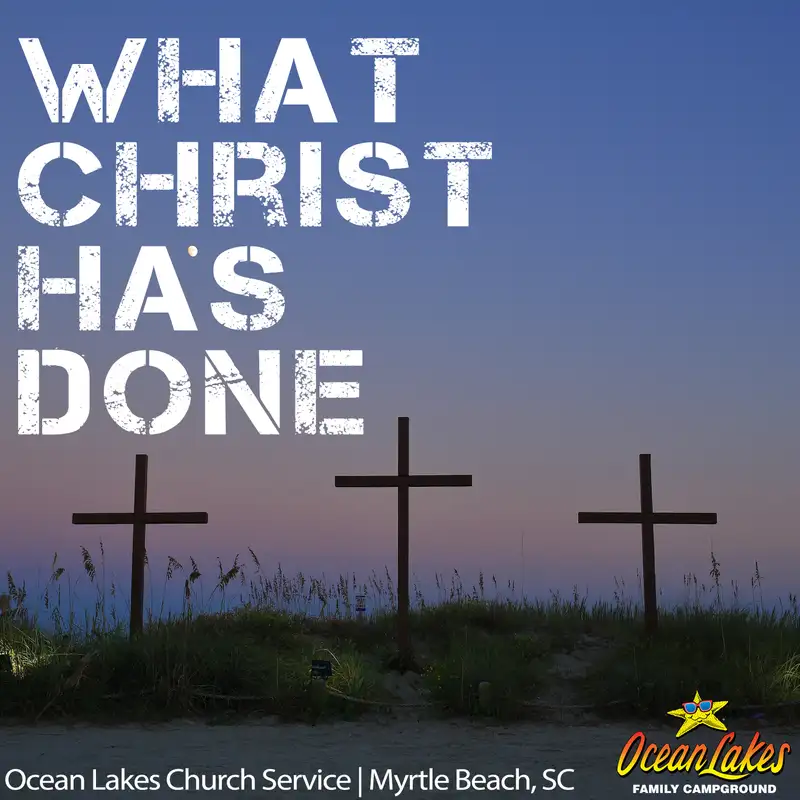 What Christ Has Done