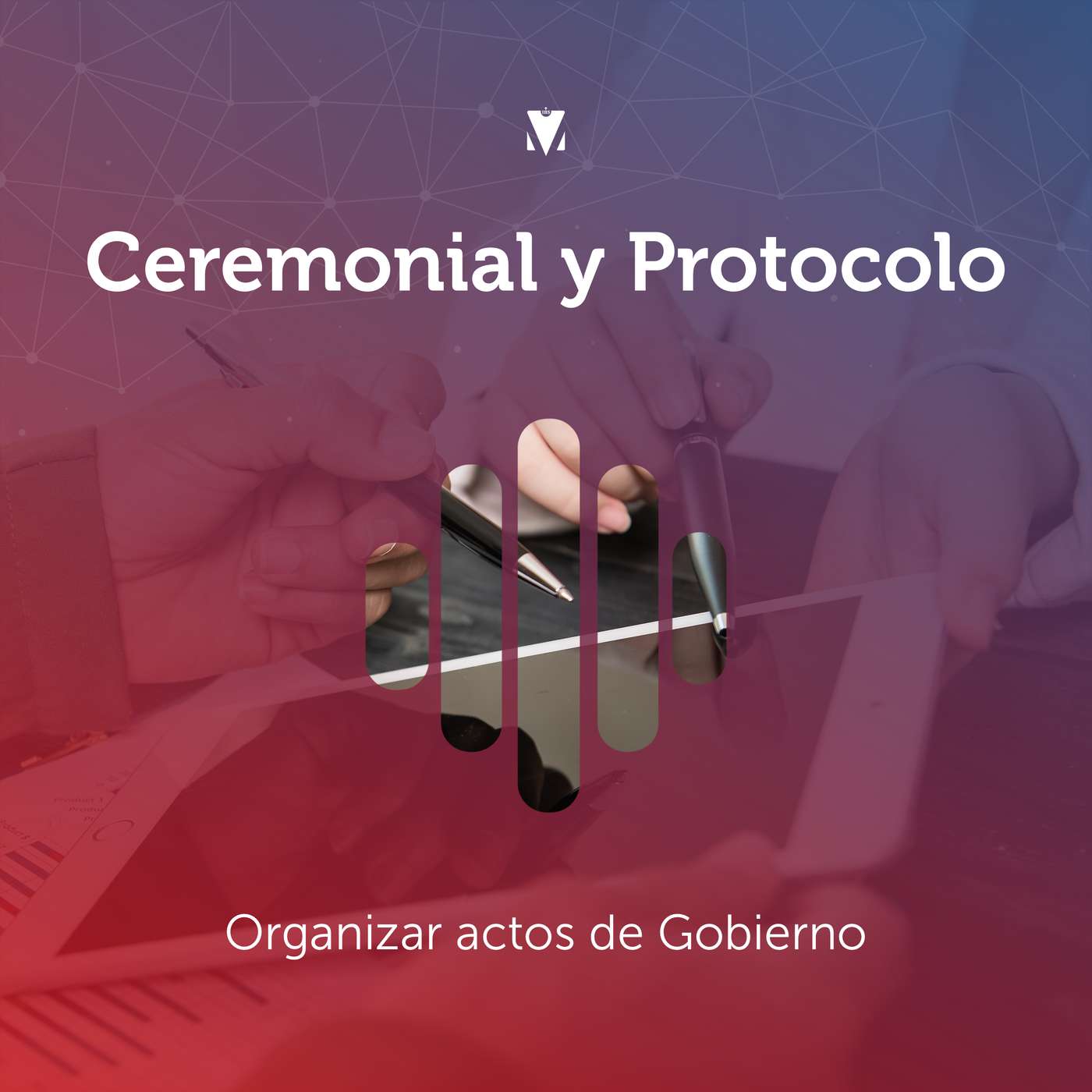 5 - CEREMONIAL Y PROTOCOLO: Organizar actos de Gobierno episode artwork