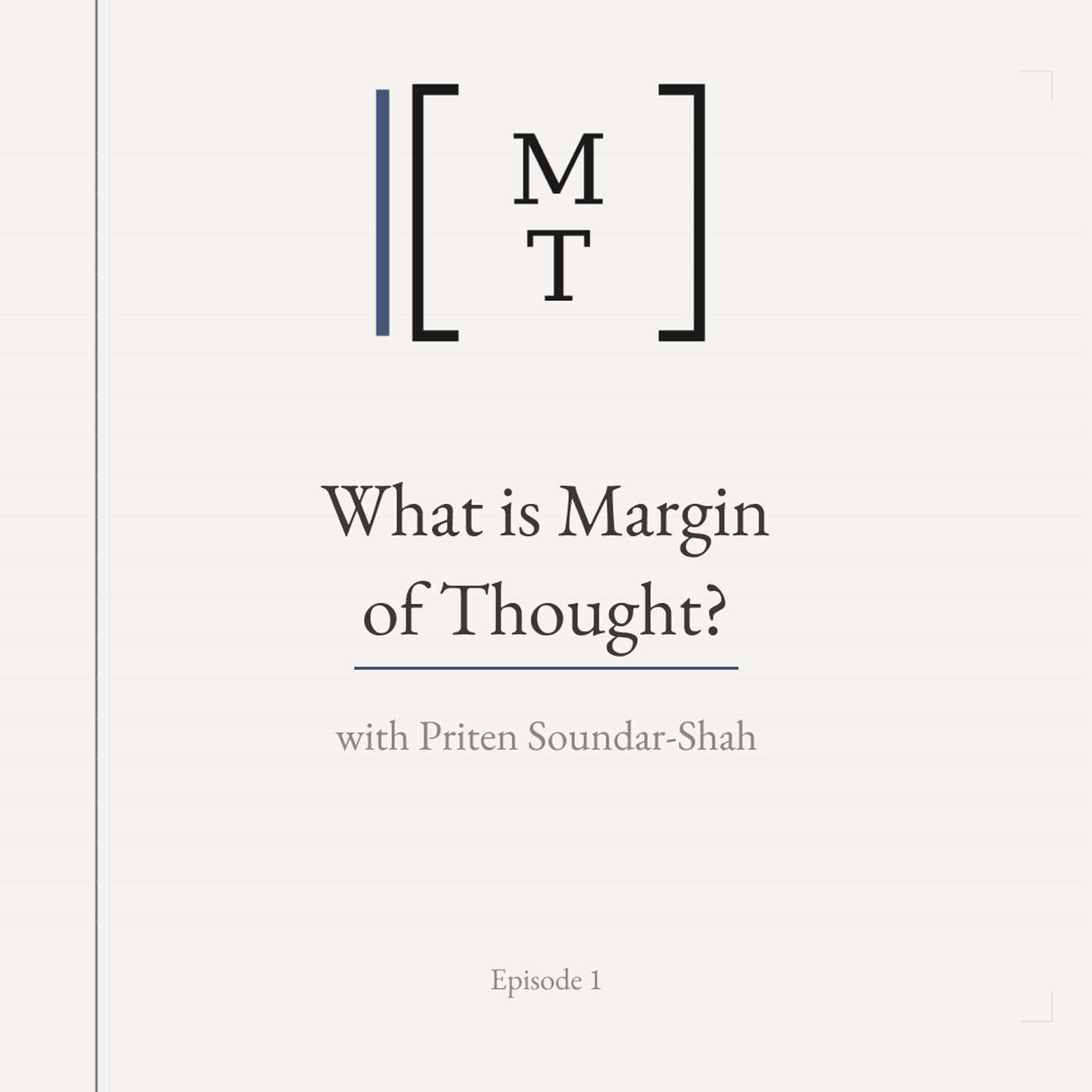 Margin of Thought with Priten