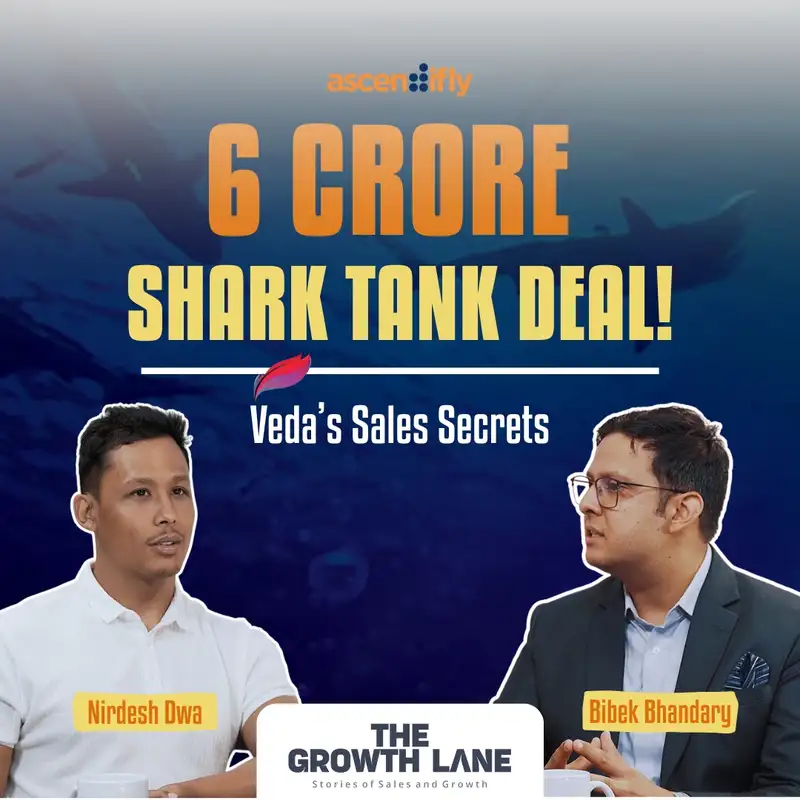 The Growth Lane: Veda's Sales Secret with Nirdesh Dwa | Ep-1