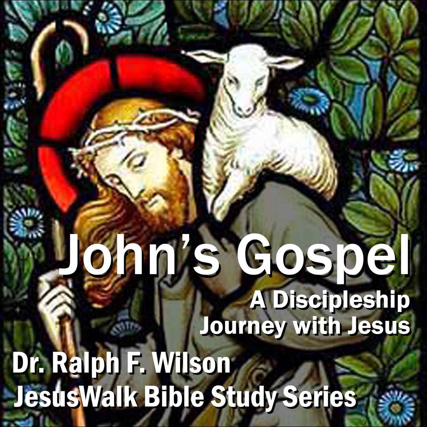 John's Gospel: A Disciple Journey with Jesus
