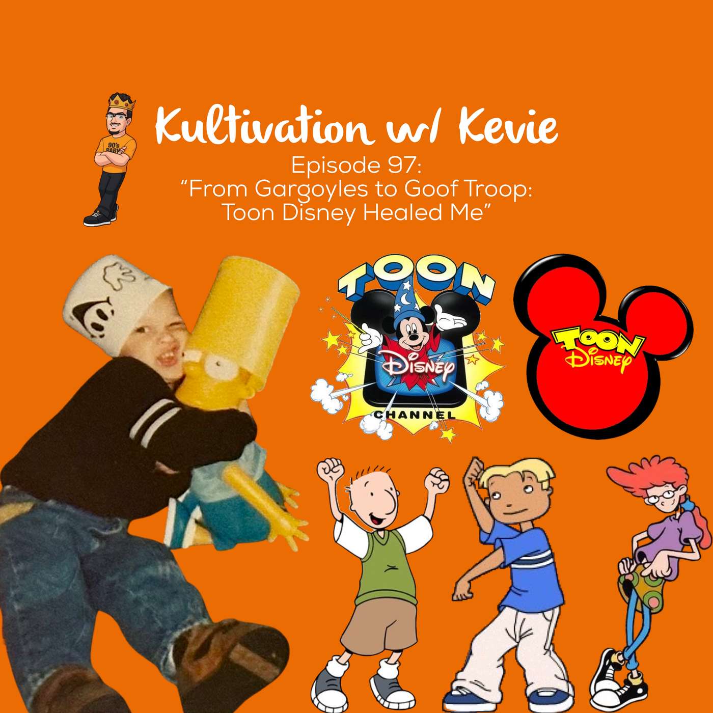 From Gargoyles to Goof Troop: Toon Disney Healed Me | Ep. 97 episode artwork