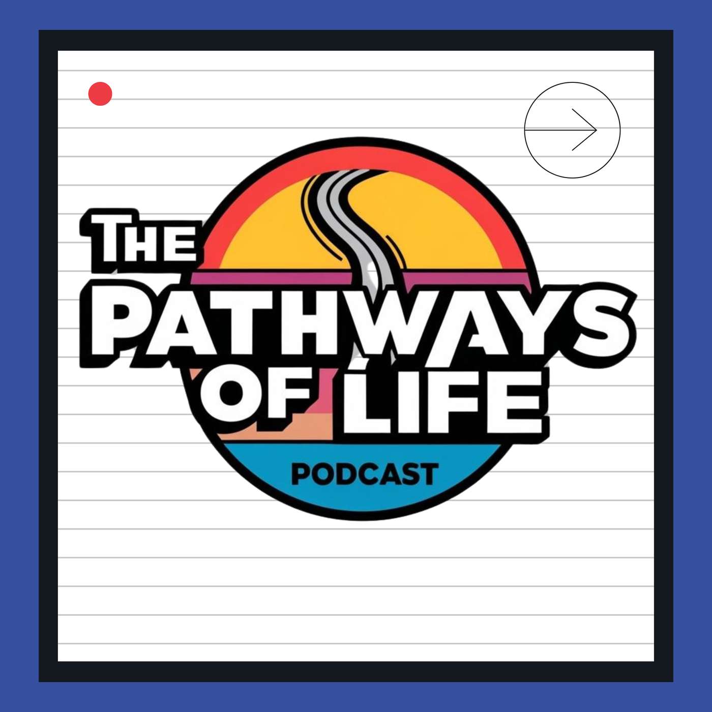 The Pathways Of Life 