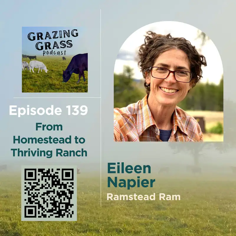 e139. From Homestead to Thriving Ranch with Eileen Napier