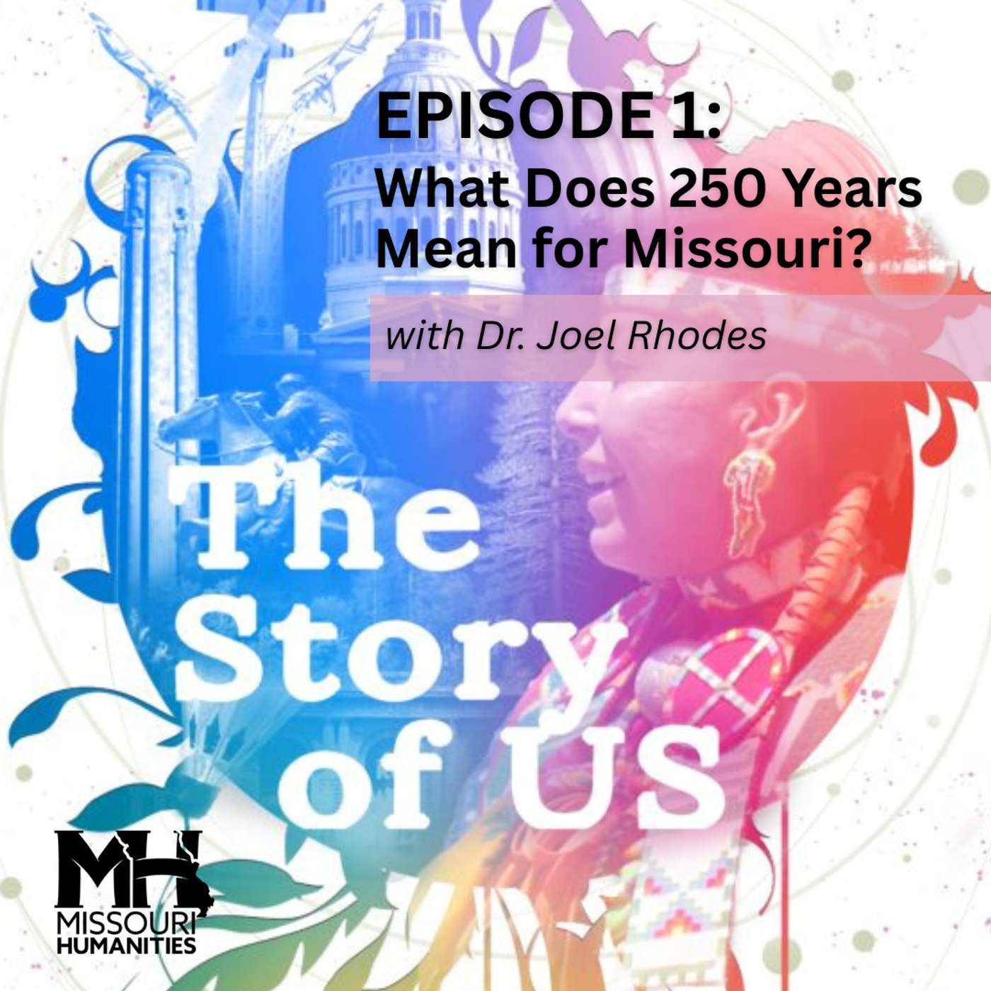 S5 E1: What Does 250 Years Mean for Missouri? episode artwork