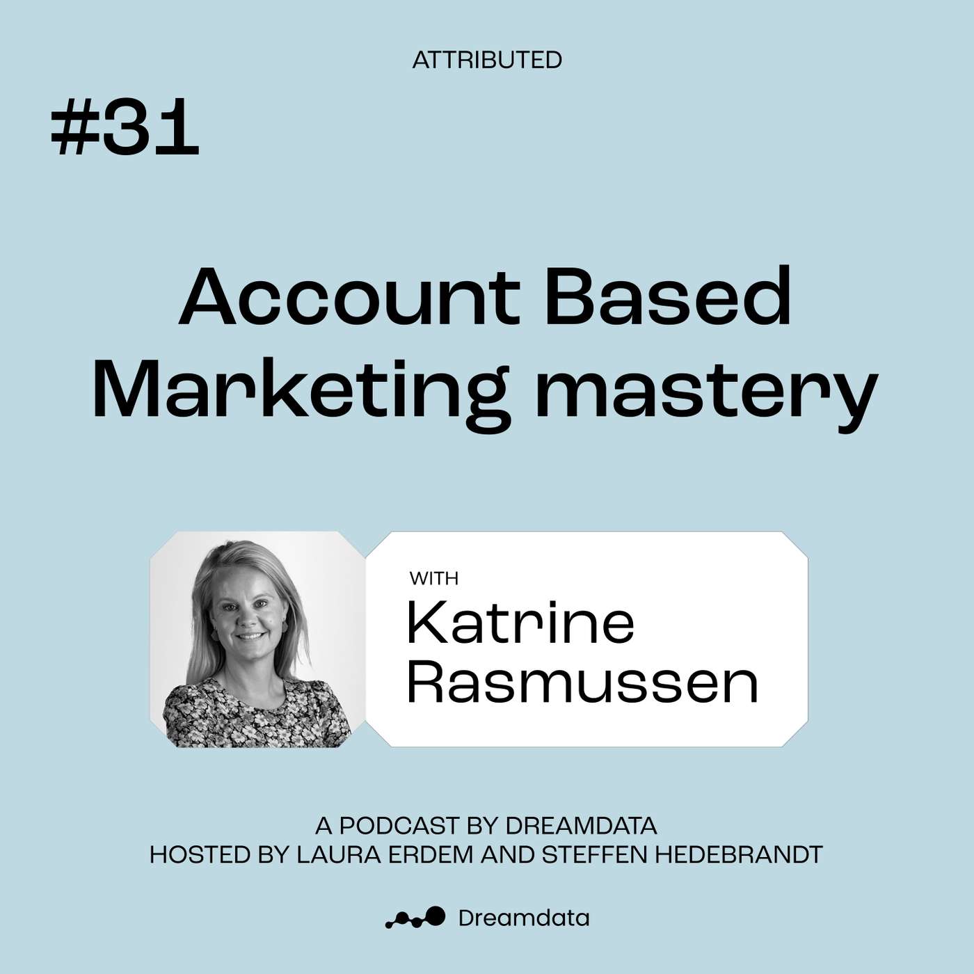 Attributed - A podcast by Dreamdata