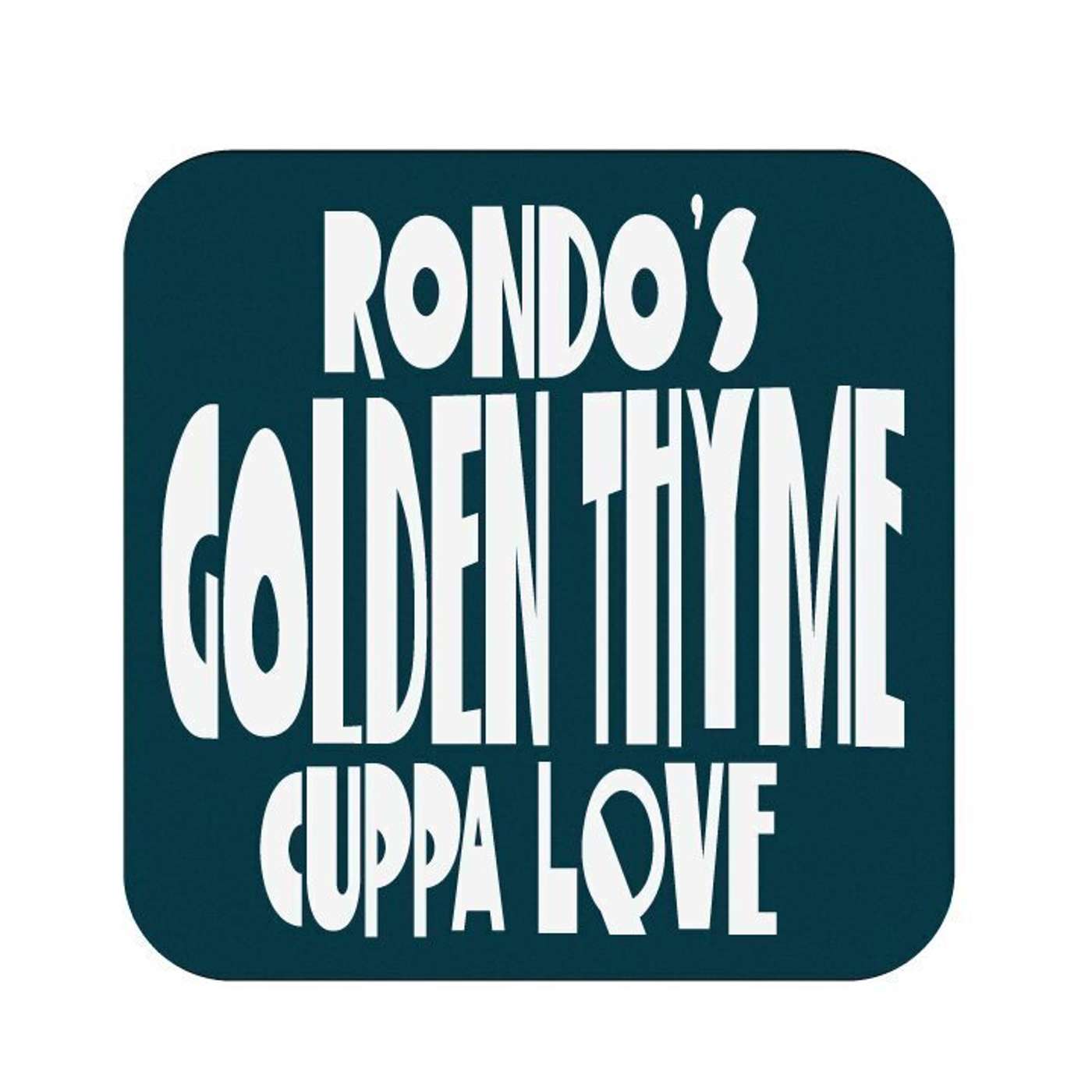 Rondo's Golden Tyme Cuppa Love