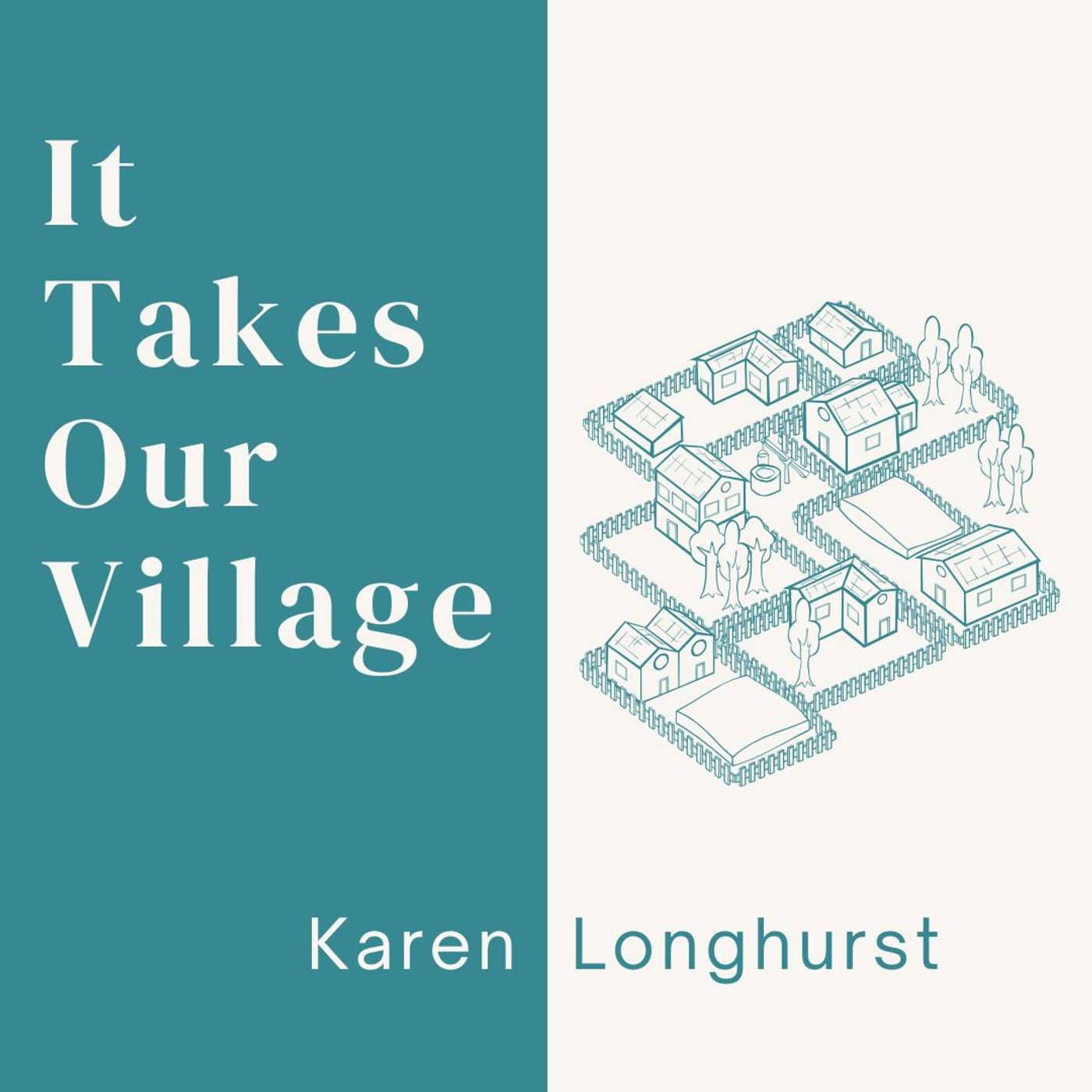 26.07.05 - It Takes Our Village | Karen Longhurst - Vineland episode artwork