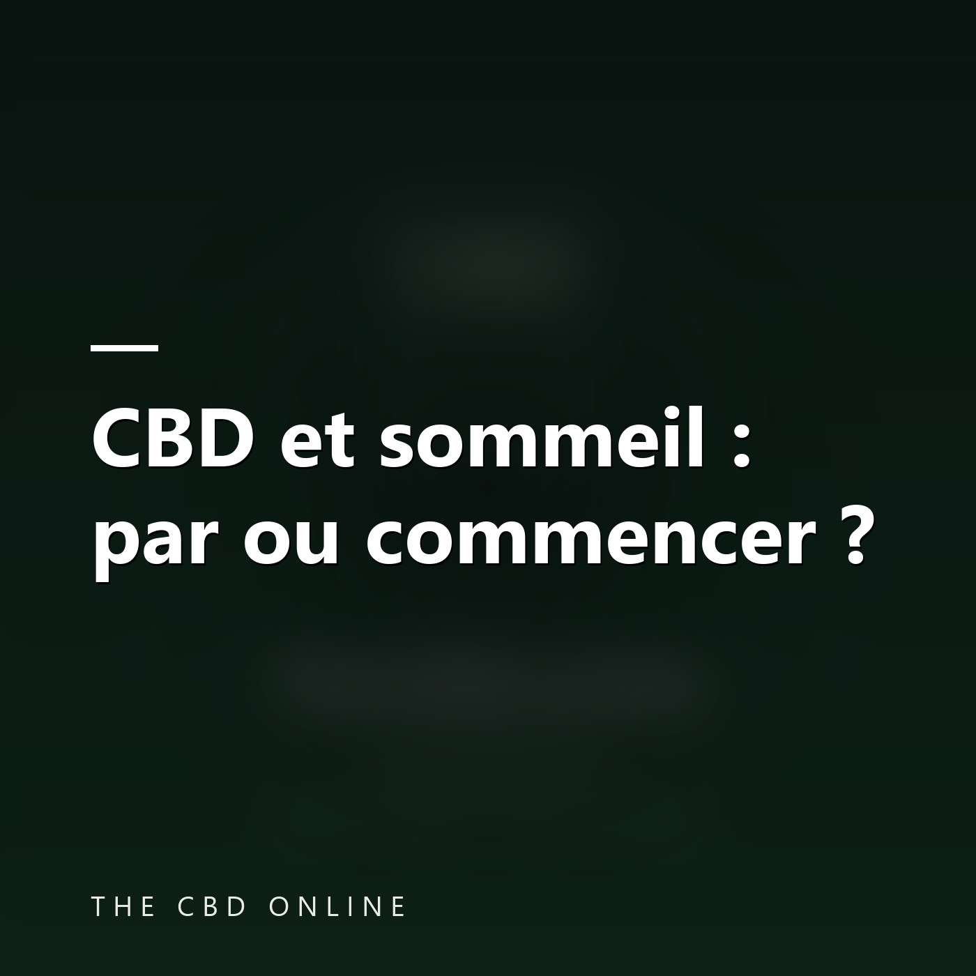 CBD et sommeil : par ou commencer ? episode artwork
