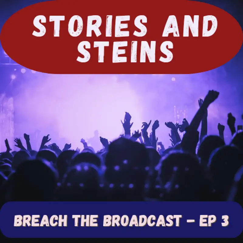 Breach The Broadcast - Ep 3