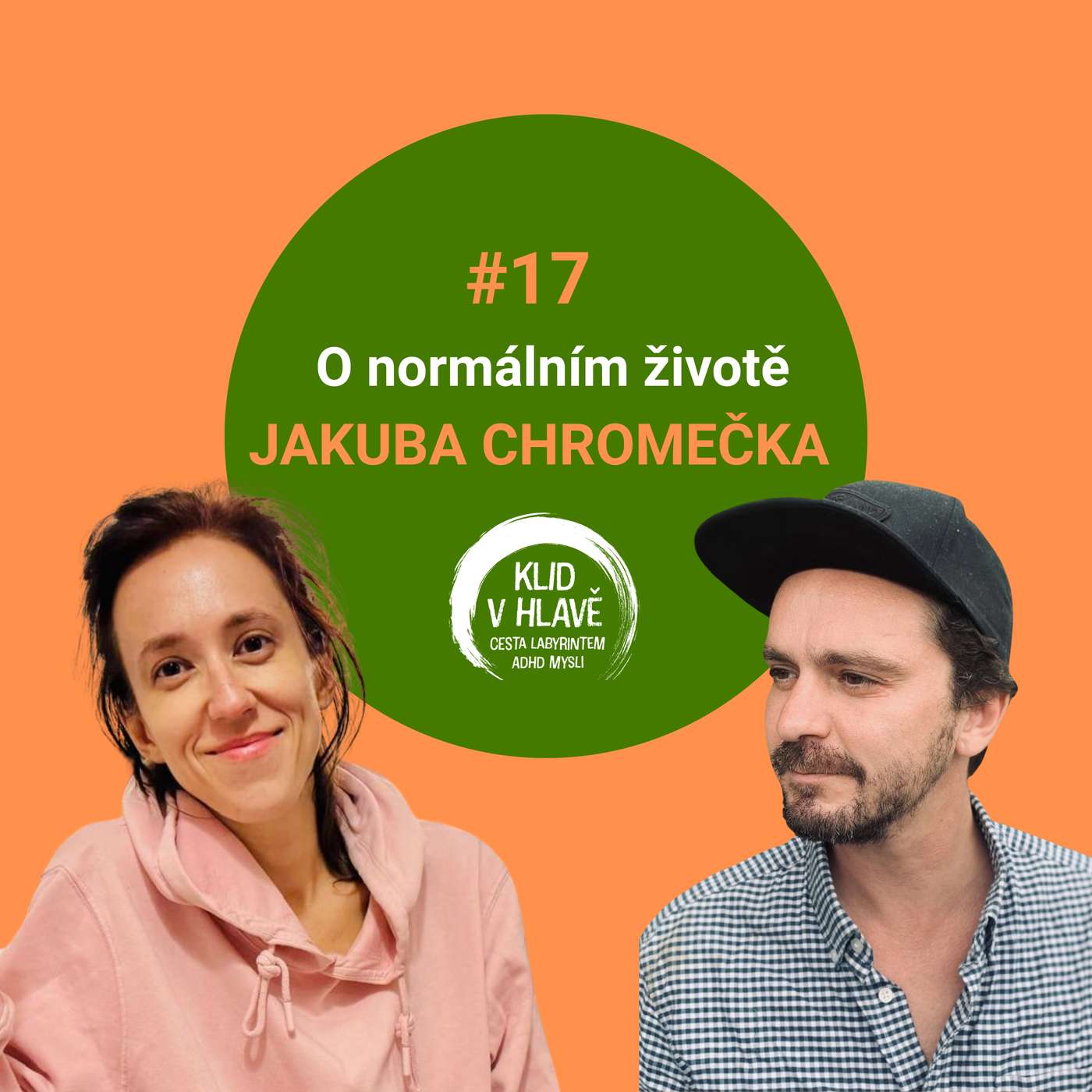 #17 O normálním životě s Jakubem Chromečkem