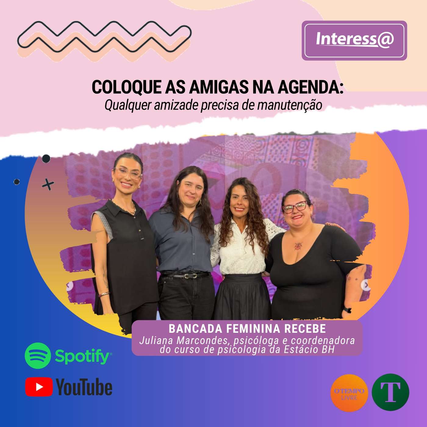 Interessa | Coloque as amigas na agenda: qualquer amizade precisa de manutenção episode artwork